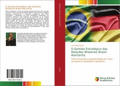 O Sentido Estratégico das Relações Bilaterais Brasil-Alemanha