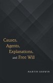 Causes, Agents, Explanations, and Free Will