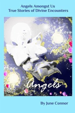 Angels Amongst Us - True stories of Divine Encounters - Connor, June