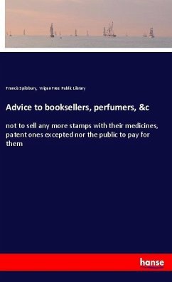 Advice to booksellers, perfumers, &c