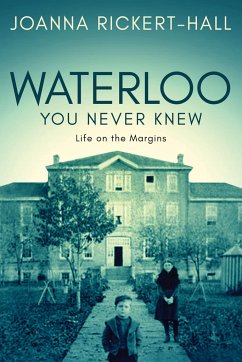 Waterloo You Never Knew - Rickert-Hall, Joanna