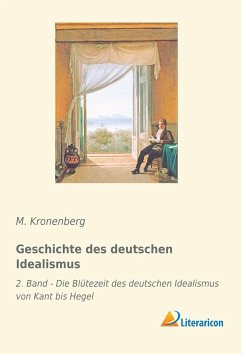 Geschichte des deutschen Idealismus - Kronenberg, M.