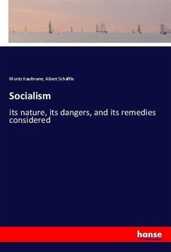 Socialism - Kaufmann, Moritz;Schäffle, Albert