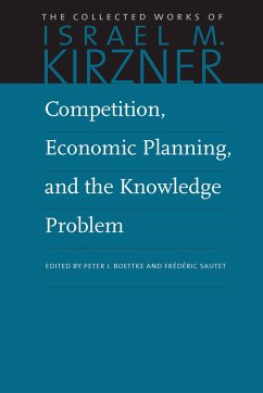 Competition, Economic Planning, and the Knowledge Problem - Kirzner, Israel M.