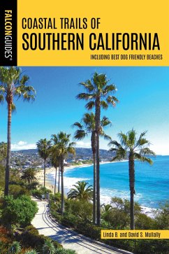 Coastal Trails of Southern California: Including Best Dog Friendly Beaches - Mullally, Linda; Mullally, David