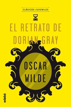 El retrato de Dorian Gray - Wilde, Oscar