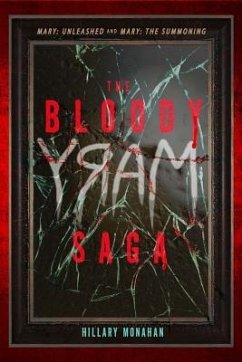 The Bloody Mary Saga - Monahan, Hillary