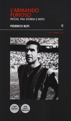 L' Armando furioso. Picchi, fra storia e mito - Buti, Federico
