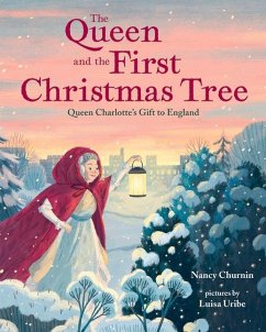 The Queen and the First Christmas Tree - Churnin, Nancy