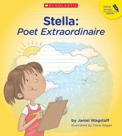 Stella: Poet Extraordinaire - Wagstaff, Janiel