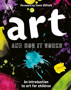 Art and How It Works: An Introduction to Art for Children - Kay, Ann