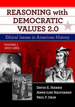 Reasoning with Democratic Values 2.0, Volume 1 - Harris, David E; Halvorsen, Anne-Lise; Dain, Paul F