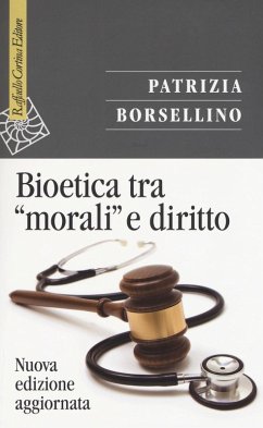 Bioetica tra «morali» e diritto - Borsellino, Patrizia