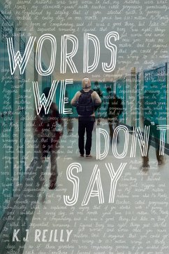 Words We Don't Say - Reilly, K J