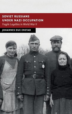 Soviet Russians under Nazi Occupation - Enstad, Johannes Due