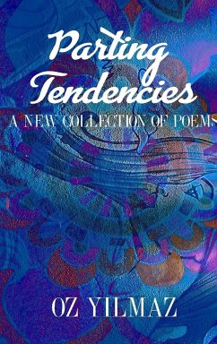 Parting Tendencies - Collector Edition - Yilmaz, Oz