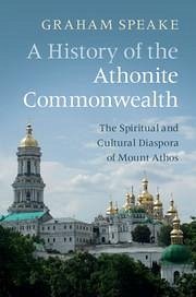 A History of the Athonite Commonwealth - Speake, Graham