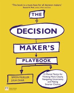 The Decision Maker's Playbook - Mueller, Simon; Dhar, Julia