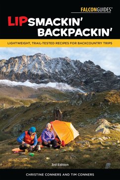 Lipsmackin' Backpackin': Lightweight, Trail-Tested Recipes for Backcountry Trips - Conners, Christine; Conners, Tim