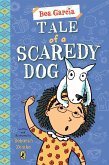 Tale of a Scaredy-Dog