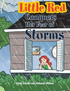 Little Red Conquers Her Fear of Storms - Schaller, Tandy; Oldham, Makenzie