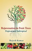 Rejuvenation in Fruit Trees: Tropical and Subtropical: Tropical and Subtropical