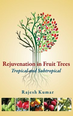Cover Rejuvenation in Fruit Trees: Tropical and Subtropical: Tropical and Subtropical