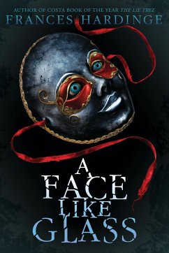 A Face Like Glass - Hardinge, Frances