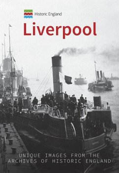 Historic England: Liverpool: Unique Images from the Archives of Historic England - Hollinghurst, Hugh