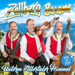 Unterm Zillertaler Himmel-Urig & Echt - Zellberg Buam