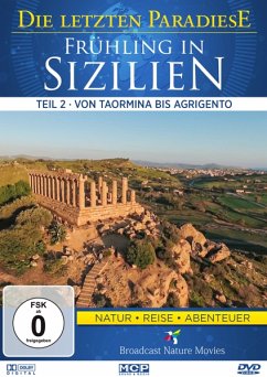 Frühling in Sizilien 2: Von Taormina bis Agrigento - Die Letzten Paradiese