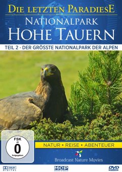 Nationalpark Hohe Tauern 2: Der größte Nationalpa - Die Letzten Paradiese