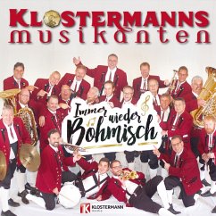 Immer Wieder Böhmisch - Klostermanns Musikanten