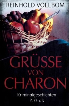 Grüße von Charon / Grüße von Charon 2. Gruß - Vollbom, Reinhold