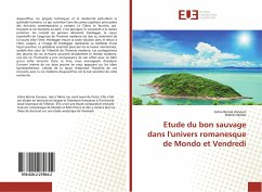 Etude du bon sauvage dans l'univers romanesque de Mondo et Vendredi - Bornai Zonouzi, Zahra;Heidari, Mehdi
