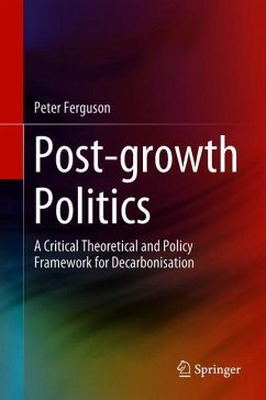 Post-growth Politics - Ferguson, Peter