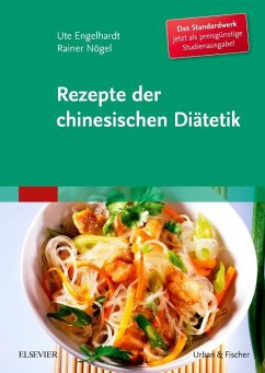 Rezepte der chinesischen Diätetik - Studienausgabe - Engelhardt-Leeb, Ute;Nögel, Rainer;Nosse, Barbara