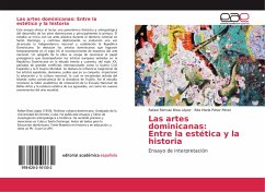 Las artes dominicanas: Entre la estética y la historia - Brea López, Rafael Rómulo;Pérez Pérez, Rita María
