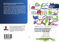 School Environment and Pupils Satisfaction with schooling, Ondo State - Aina, Ileoye