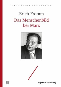 Das Menschenbild bei Marx - Fromm, Erich