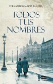 Todos tus nombres Todos tus nombres