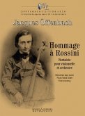Hommage à Rossini, Violoncello und Orchester, Klavierauszug Hommage à Rossini, Violoncello und Orchester, Klavierauszug
