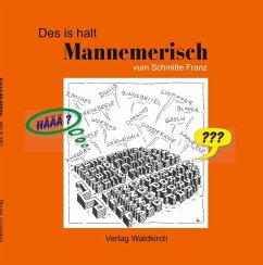 Des is halt Mannemerisch - Schmitt, Franz