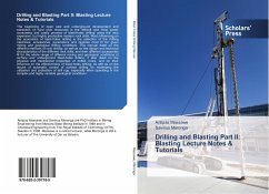 Drilling and Blasting Part II: Blasting Lecture Notes & Tutorials - Massawe, Antipas;Maronga, Savinus