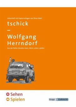 tschick - Wolfgang Herrndorf - SEHEN & SPIELEN - Lehrerheft - Matt, Elinor