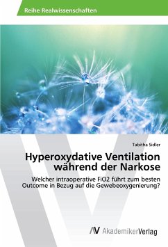 Hyperoxydative Ventilation während der Narkose