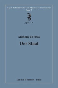 Der Staat. - Jasay, Anthony de