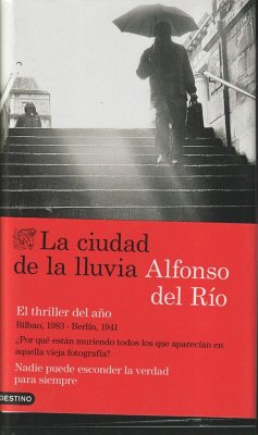 La ciudad de la lluvia - Río, Alfonso del