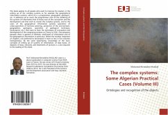 The complex systems: Some Algerian Practical Cases (Volume III) - Kholladi, Mohamed-Khireddine