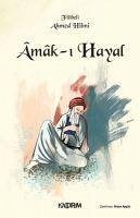 Amak-i Hayal - Filibeli Ahmed Hilmi, Sehbenderzade